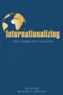 Internationalizing the Community College edito da Rowman & Littlefield