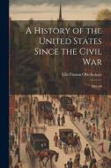 A History of the United States Since the Civil War: 1865-68 di Ellis Paxson Oberholtzer edito da LEGARE STREET PR