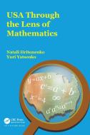USA Through The Lens Of Mathematics di Natali Hritonenko, Yuri Yatsenko edito da Taylor & Francis Ltd