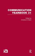 Communication Yearbook 31 di Routledge-Cavendish edito da Taylor & Francis Ltd