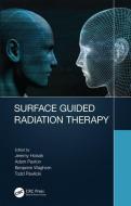 Surface Guided Radiation Therapy edito da Taylor & Francis Ltd