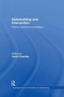Statebuilding and Intervention di David Chandler edito da Routledge