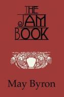 The Jam Book di May Byron edito da Taylor & Francis Ltd