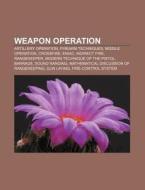 Weapon Operation: Crossfire, Gunshot Loc di Books Llc edito da Books LLC, Wiki Series