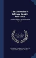 The Economics Of Software Quality Assurance di Tarek K Abdel-Hamid, Stuart E Madnick edito da Sagwan Press