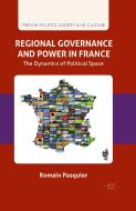 Regional Governance and Power in France di R. Pasquier edito da Palgrave Macmillan