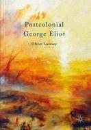 Postcolonial George Eliot di Oliver Lovesey edito da Palgrave Macmillan UK