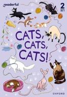 Readerful Rise: Oxford Reading Level 6: Cats, Cats, Cats! di Mio Debnam edito da Oxford University Press