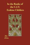 In the Ranks of the C.I.V. di Erskine Childers edito da ECHO LIB
