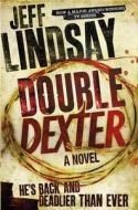 Double Dexter di Jeff Lindsay edito da Orion Publishing Co