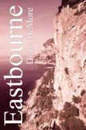 Eastbourne di Diane DeMore edito da AUTHORHOUSE