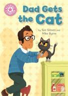 Reading Champion: Dad Gets the Cat di Franklin Watts, Sue Graves edito da Hachette Children's Group