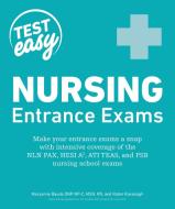 Nursing Entrance Exams di Maryanne Baudo, Robin Kavanagh edito da ALPHA BOOKS