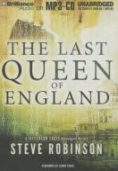 The Last Queen of England di Steve Robinson edito da Brilliance Corporation