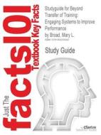 Studyguide For Beyond Transfer Of Training di Cram101 Textbook Reviews edito da Cram101