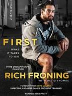 First: What It Takes to Win di Rich Froning, David Thomas edito da Tantor Audio