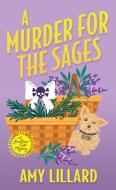 A Murder for the Sages di Amy Lillard edito da KENSINGTON COZIES