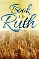 Book of Ruth: Enhanced di Samuel edito da Createspace