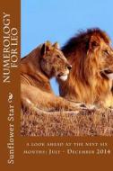 Numerology for Leo: The Forecasts di Sunflower Star edito da Createspace