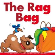 The Rag Bag di Marv Alinas edito da CHILDS WORLD