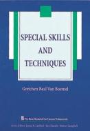 Special Skills And Techniques di G.Van Boemel edito da Slack Incorporated