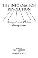The Information Revolution di Alan Porter, William Read edito da Praeger