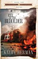 Eye of the Beholder di Herman edito da Multnomah Books