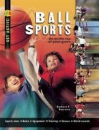 Ball Sports di Barbara C. Bourassa edito da QEB Publishing