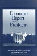 Economic Report of the President: Transmitted to the Congress February 2007 edito da CLAITORS PUB DIVISION