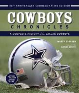 Cowboys Chronicles di Marty Strasen edito da Triumph Books (IL)