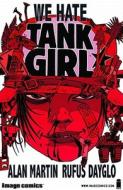 We Hate Tank Girl di Alan C. Martin edito da Image Comics