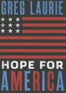 Hope for America di Greg Laurie edito da NavPress Publishing Group