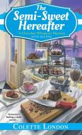 The Semi-Sweet Hereafter di Colette London edito da Kensington Publishing
