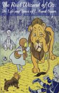 The Wizard of Oz Encyclopedia di Bookcaps edito da Golgotha Press, Inc.