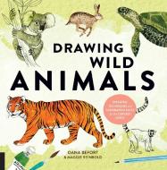 Drawing Wild Animals di Oana Befort, Maggie Reinbold edito da Quarry Books