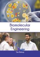Biomolecular Engineering edito da SYRAWOOD PUB HOUSE