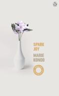Spark Joy di Marie Kondo edito da Ebury Publishing