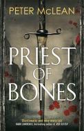 Priest of Bones di Peter McLean edito da Quercus Publishing