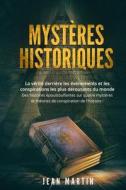 MYSTÈRES HISTORIQUES di Jean Martin edito da Jean Martin