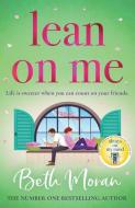 Lean On Me di Beth Moran edito da Boldwood Books Ltd