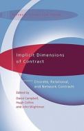 Implicit Dimensions of Contract: Discrete, Relational and Network Contracts edito da IRISH ACADEMIC PR