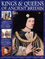 The Magnificent Chronicle Of The First Rulers Of The British Isles, From The Time Of Bouddica And King Arthur To The Wars Of The Roses, The Crusades A di Charles Phillips edito da Anness Publishing