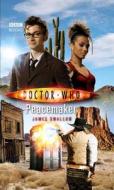 Doctor Who: Peacemaker di James Swallow edito da Ebury Publishing