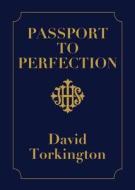 Passport to Perfection di David Torkington edito da Mercier Press