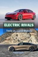 Electric Rivals di Etienne Psaila edito da Independently Published