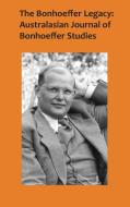 The Bonhoeffer Legacy 4/2 edito da ATF Press