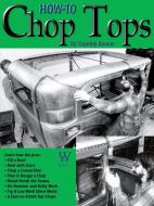 How to Chop Tops di Timothy Remus edito da WOLFGANG PROD
