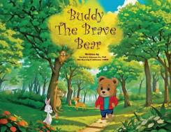 Buddy the Brave Bear di Levino L Johnson, Min Kyoung P Johnson edito da Draft2digital