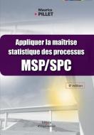 Appliquer la maîtrise statistique des processus MSP/SPC di Maurice Pillet edito da ADIZES INST
