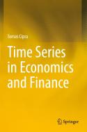 Time Series in Economics and Finance di Tomas Cipra edito da Springer International Publishing